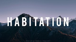 HABITATION - Heartcry Of David Collective (With Lyrics)