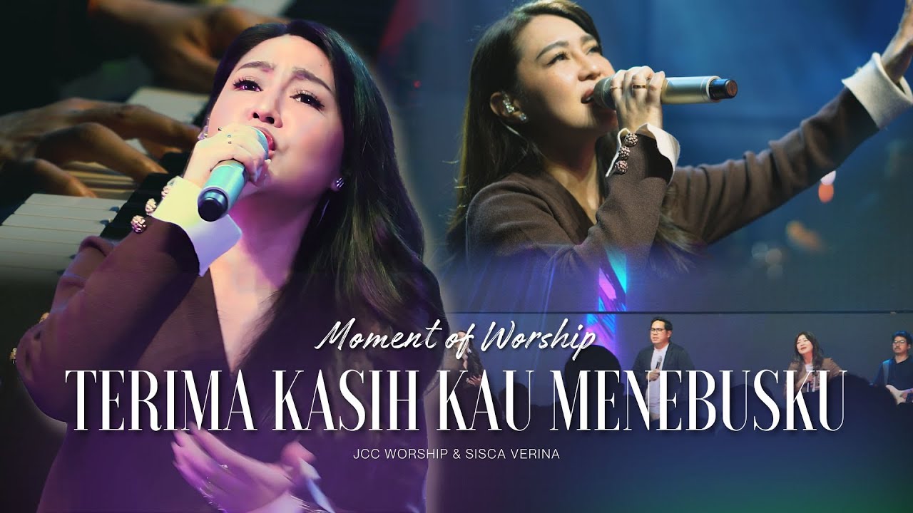 Terima Kasih Kau Menebusku - JCC Worship & Sisca Verina | Moment of Worship at JCC Cijantung