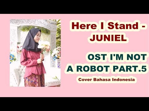 here-i-stand---juniel-(ost-i'm-not-a-robot-part.5)-cover-by-ramadhani