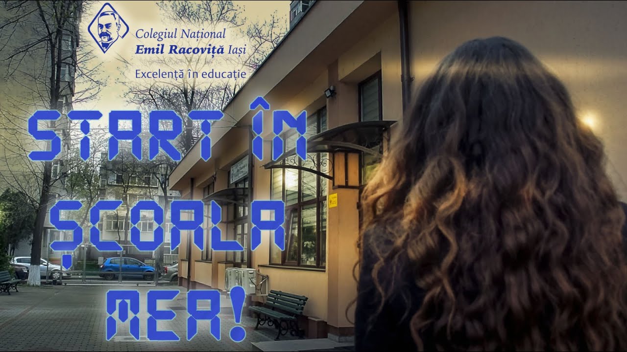 Start în școala mea - Colegiul Naţional „Emil Racoviţă” Iași, 2023-2024