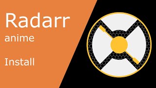 Unraid - Radarr-anime: Install