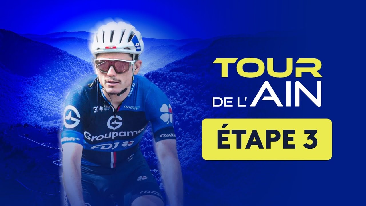 Tour de l'Ain : 3e étape ; Plateau de Hauteville / Belley