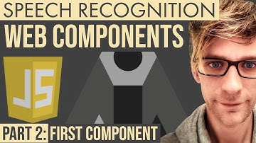 Speech Recognition & Web Components - Part 2: First Component