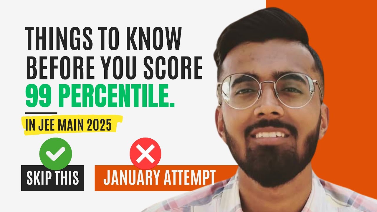 Don't Miss Out: How to Achieve 99 Percentile in JEE Main 2025! 🔥 - YouTube