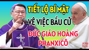 ĐỨC CHA KHẢM NÓI VỀ BÍ MẬT KHÔNG AI NGỜ ĐẾN KHI ĐỨC GIÁO HOÀNG PHANXICO| ĐỨC CHA KHẢM GIẢNG MỚI NHẤT