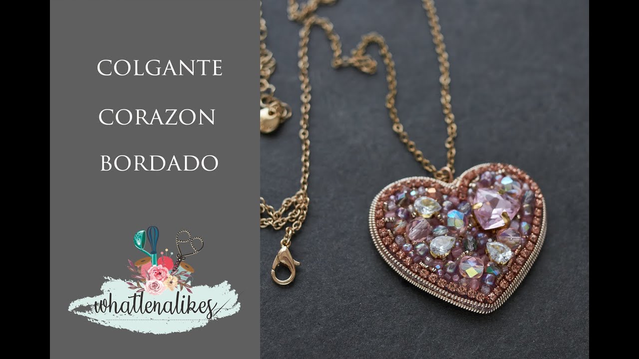 Colgante Corazon, como bordar un colgante, colgante bordado a mano con pedrería bordado con pedrería