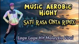 Music Aerobic Hight Satu Rasa Cinta Remix Yuk Gas Kan !! | Wiwix Djani