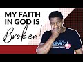 How to Restore BROKEN Faith in God After You've Lost it!