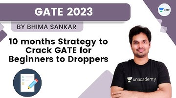 10 months Strategy to Crack GATE for Beginers to Droppers | GATE 2023 | Bhima Sankar Manthina