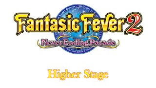 【作業用】Higher Stage 30分耐久(ファンタジックフィーバー2 JPBGM)