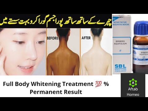 Full Body Whitening Treatment Homeopathy Berberis Aquifolium Q Uses Aftab Ahmad Homeopathy Youtube