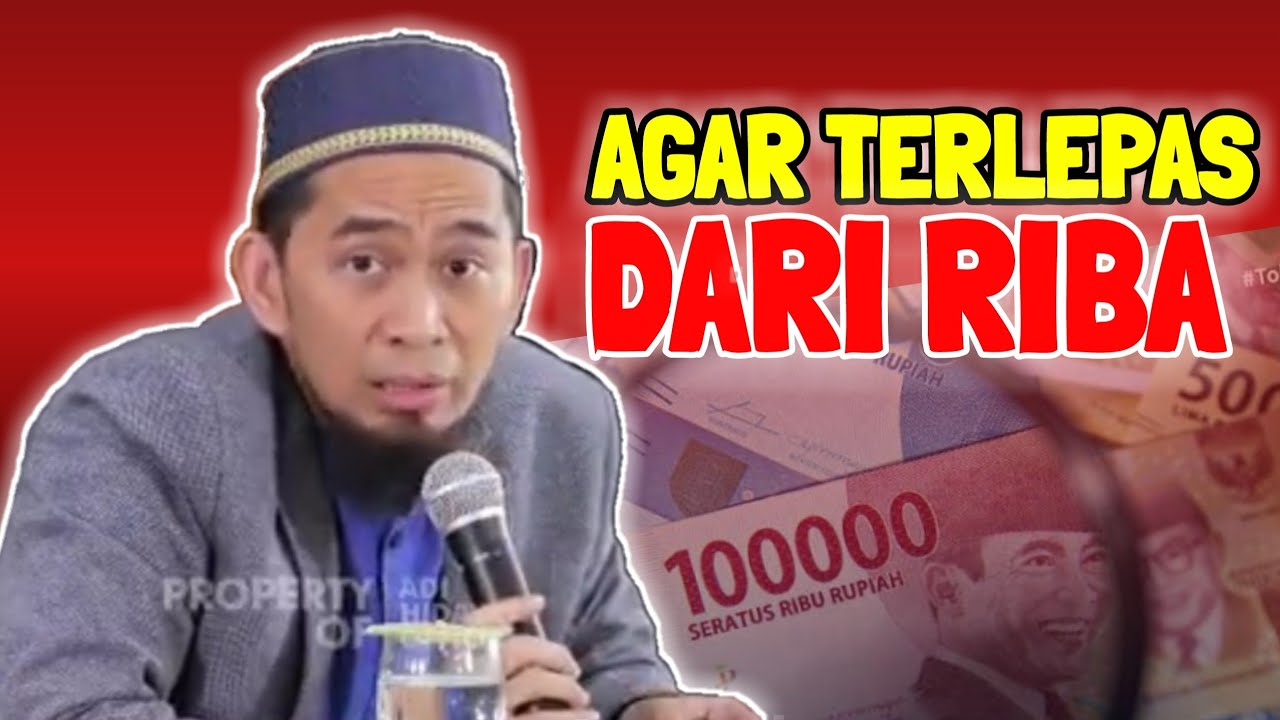 Agar Terlepas Dari Jeratan Riba | Ustadz Adi Hidayat, Lc MA