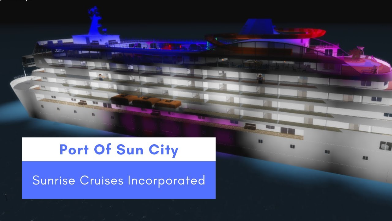 🛳️ Sunrise Cruises Incorporated (Roblox Cruise Trip Roleplay)