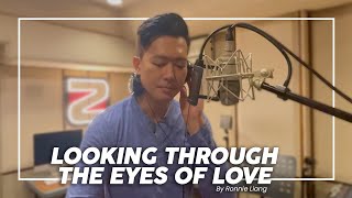 Looking Through The Eyes Of Love Ronnie Liang