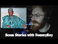 TommyKay on His Scam Stories and How He Almost Got Scammed