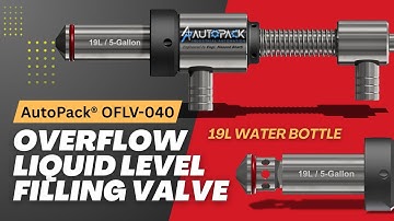 19L Water Bottle Overflow Filling Valve | AutoPack® OFLV-040 | 5-Gallon Liquid Level Filling System