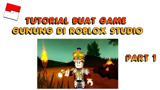 ROBLOX STUDIO INDONESIA TUTORIAL - CREATE A MOUNTAIN GAME screenshot 3