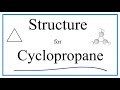 Cyclopropane Structure and Properties