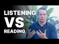 Listening vs reading for language learning