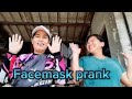 FACEMASK PRANK!