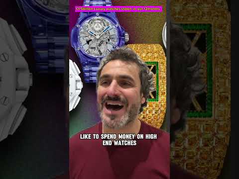 £1.5 BILLION LUXURY WATCHES STOLEN IN LAST 12 MONTHS