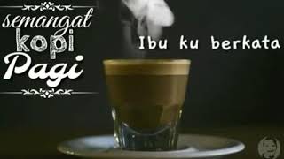 KOPI PAGI video paling keren buat bikin status pagi hari