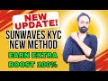 Sunwaves Token Kyc New method update | Twitter Tag Kyc kaise kare | Boost SW earning rate