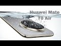 هواوي تعلن عن هاتف Huawei Mate 70 Air بتصميم نحيف وإمكانيات عالية 
