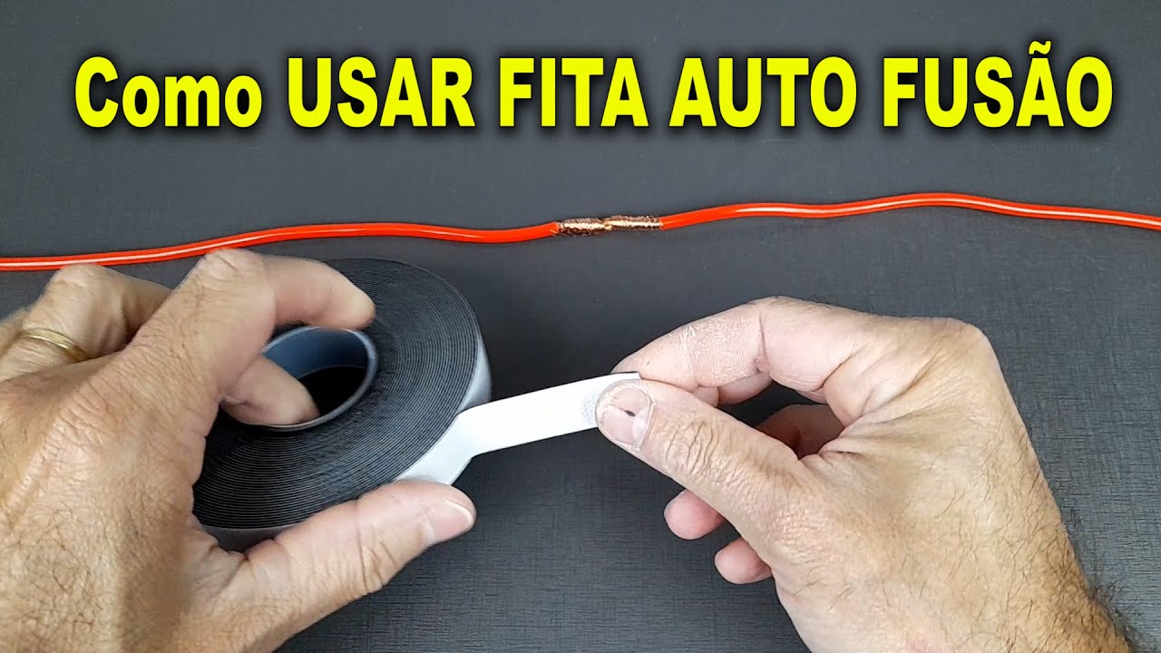 Como USAR FITA AUTO FUSÃO - YouTube