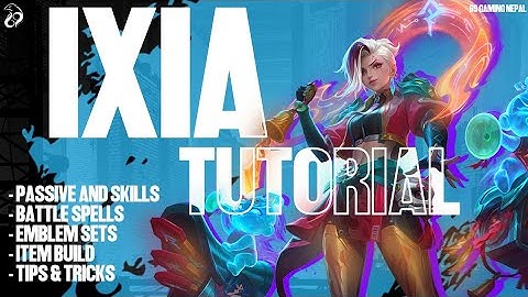 🔥 IXIA FULL TUTORIAL – Build, Skills, Combos & Secrets to DOMINATE in MLBB! 🔥