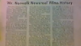 Norwalk, CT. in the 30s, 40s, and 50s. Documented on 16mm Home Movies