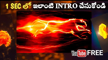 |HOW TO MAKE  INTRO FREE FOR YOUTUBE VIDEOS IN TELUGU |WITH OUT WATER MARK TELUGU|
