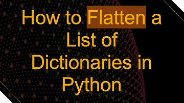 How to Flatten a List of Dictionaries in Python