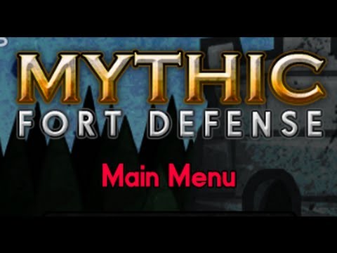 Mythic Fort Defense-Walkthrough