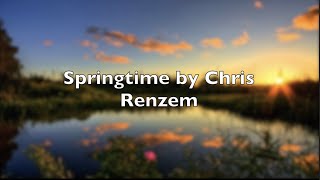 Springtime by Chris Renzema Lyrics Video