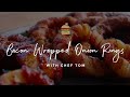 Bacon Wrapped Onion Rings