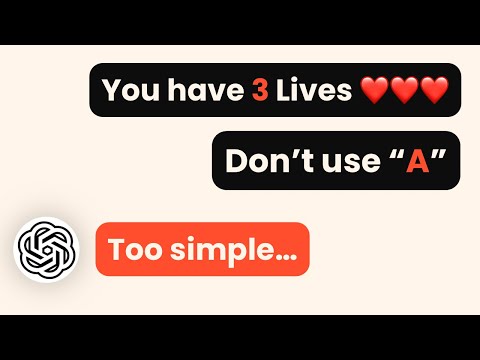 I Gave ChatGPT 3 Lives and Banned the Letter A...