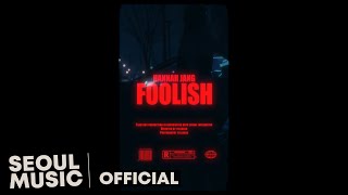 [MV] 장한나 (Hannah Jang) - Foolish /  
