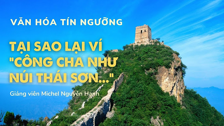 Bài văn công cha như núi thái sơn năm 2024