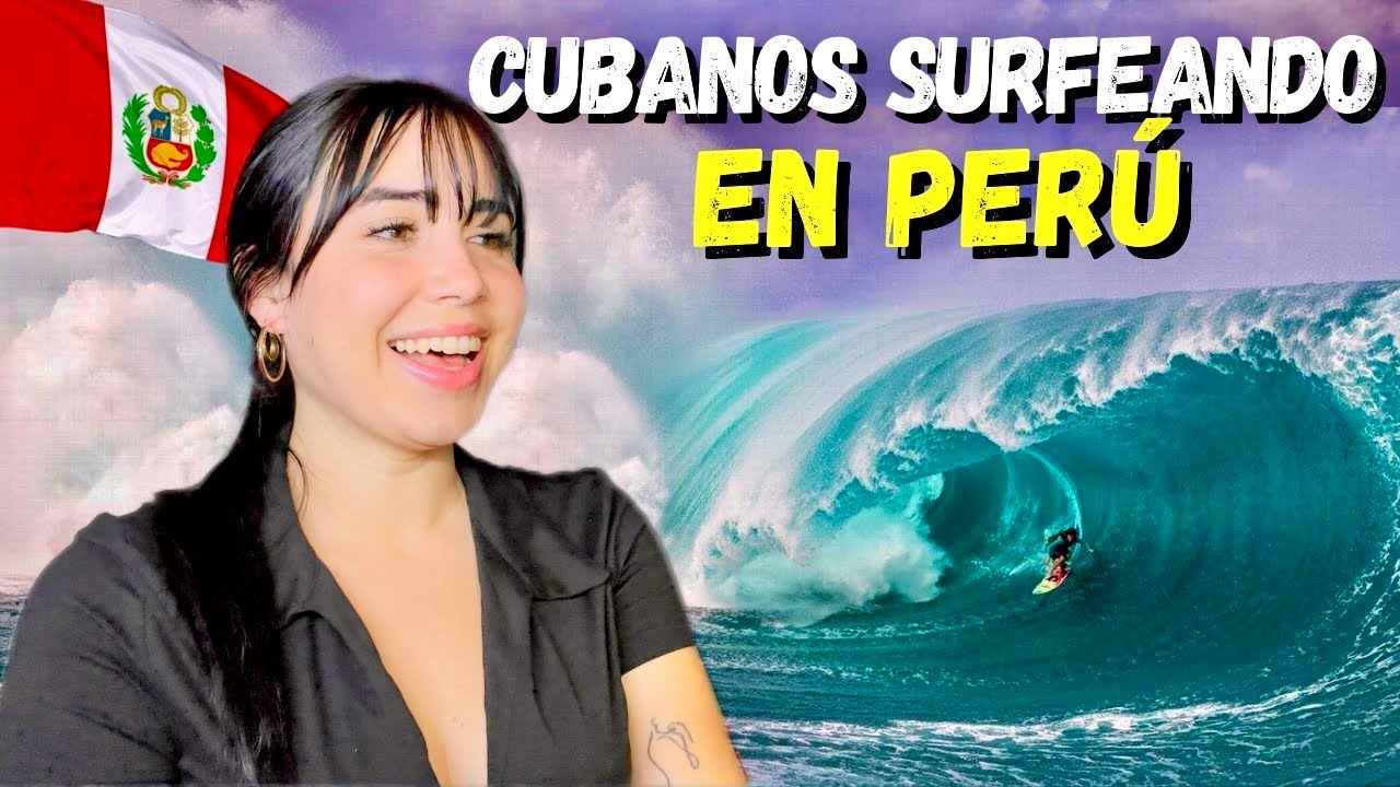 😨No sabía que esto EXISTÍA EN PERÚ 🇵🇪|| Cubanos SURFEANDO por PRIMERA VEZ [Un mate de risa🤣]