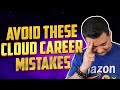 Aws cloud computing career mistakes from an aws sr sa