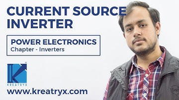 Current Source Inverter | GATE (EE) | Power Electronics | Kapsule