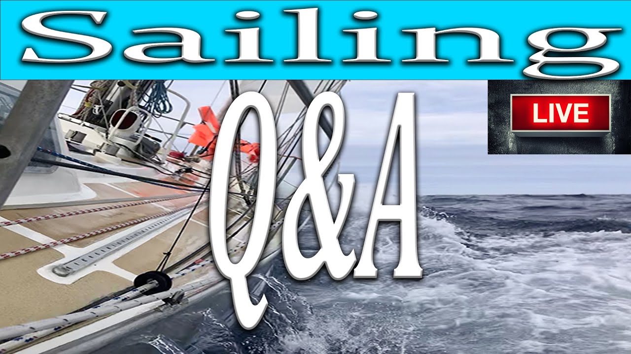 Sailing Full time, Q&A