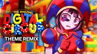 The Amazing Digital Circus (Theme Remix) | DIGITAL CIRCUS SONG