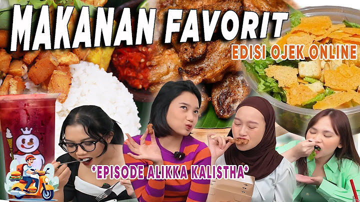ONLINE OJEK FAVORITE FOOD EPISODE 6 W/ @AlikkaKalistha - THE SNACKS ARE FANCY BRO😱 @CHACAKUMA