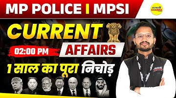 CURRENT AFFAIRS,MP POLICE  MPSI PRELIMS 2025,  MP POLICE NOTIFICATION 2025, MPSI EXAM 2025