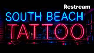 South beach tattoo live stream