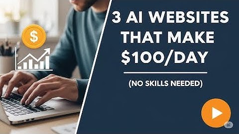 3 AI Websites That Make $100/Day (No Skills Needed)