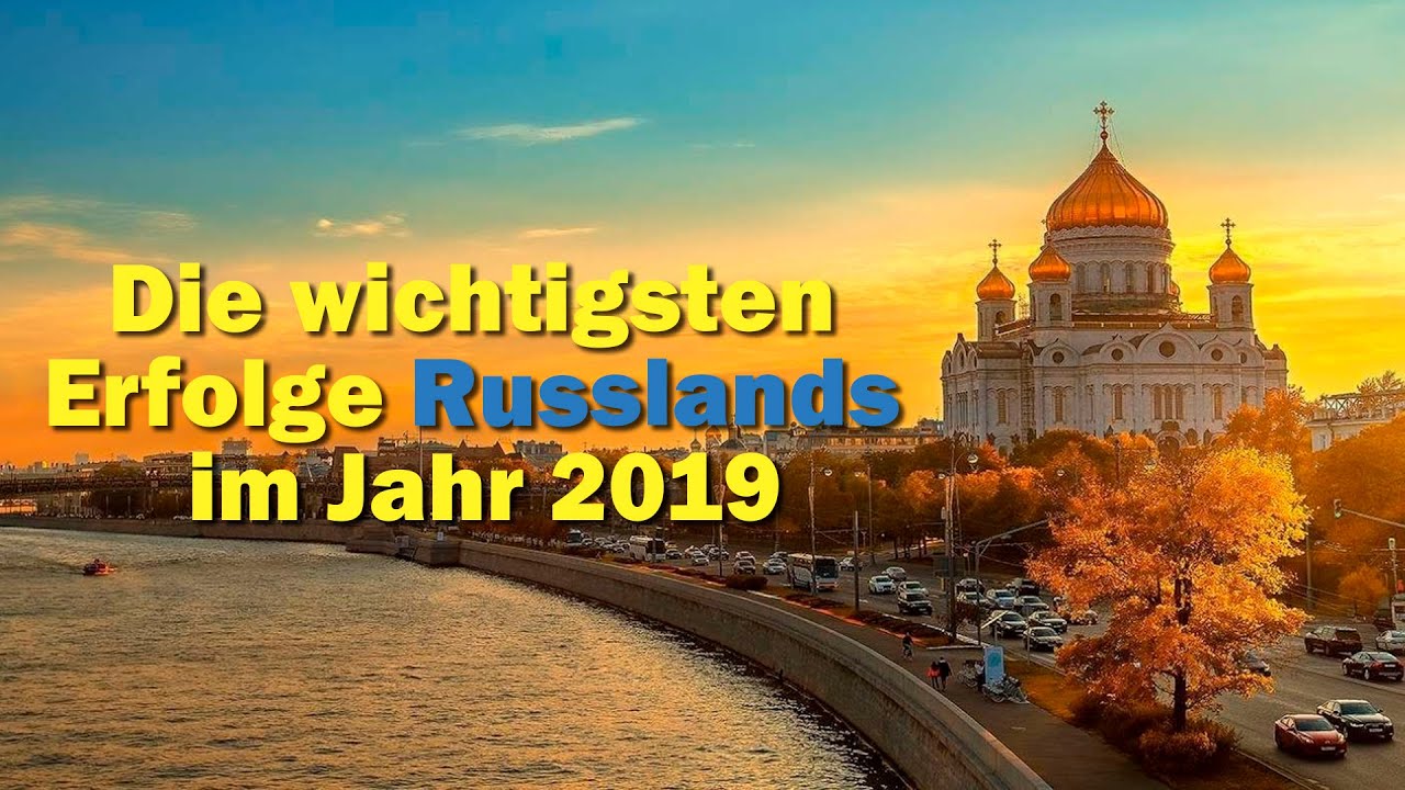 Die wichtigsten Erfolge Russlands im Jahr 2019