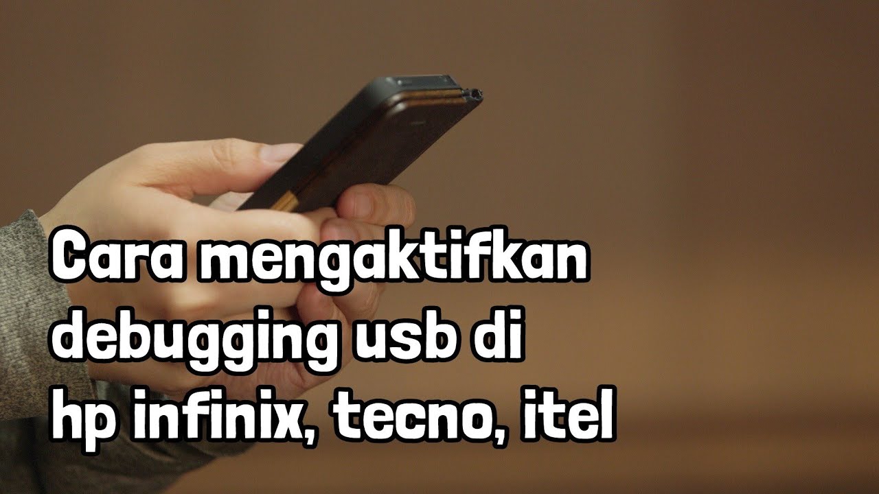 Cara mengaktifkan debugging usb di hp infinix tecno itel youtube